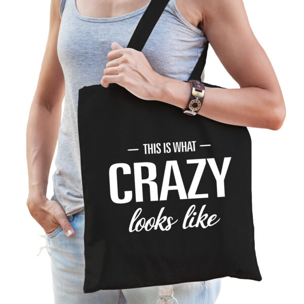 This is what crazy looks like cadeau tas zwart voor gekke dames
