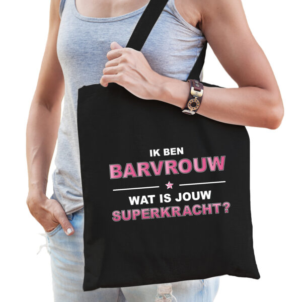 Ik ben barvrouw wat is jouw superkracht tasje zwart voor dames - cadeau tas barvrouw