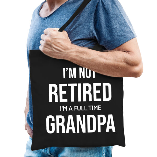 Im not retired im a full time grandpa kado tas zwart heren pensioen / VUT kado